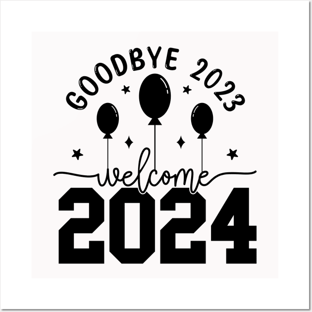 Goodbye 2023 Welcome 2024 Wall Art by MZeeDesigns